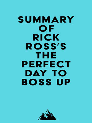 cover image of Summary of Rick Ross's the Perfect Day to Boss Up